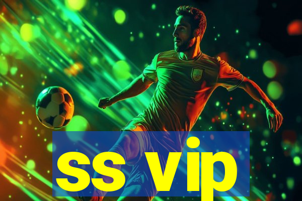 ss vip